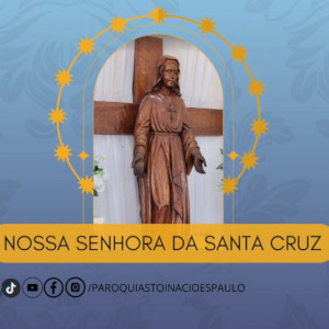 14º dia |  Nossa Senhora da Santa Cruz