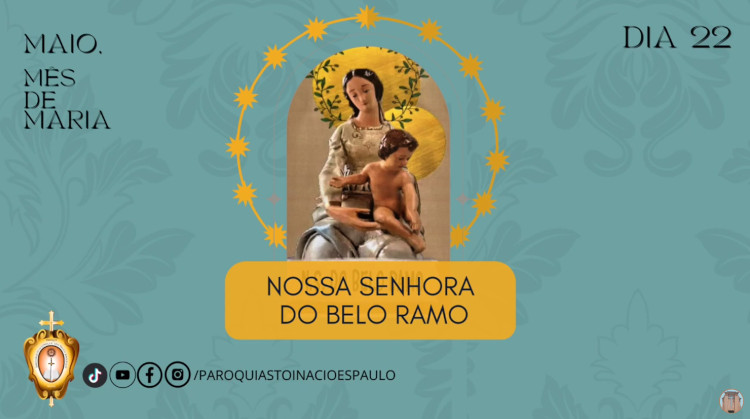 22º dia | Nossa Senhora do Belo Ramo